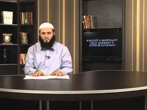 27. Sinqeriteti, shpëtim për ahiret - Sadullah Bajrami