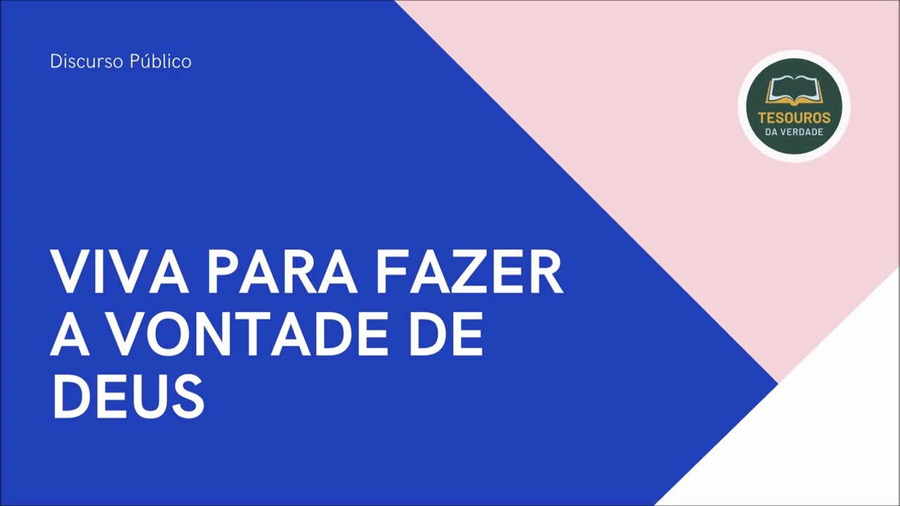 Discurso: Viva para fazer a vontade de Deus