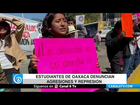 Video: Estudiantes de Oaxaca denuncian agresiones y represión