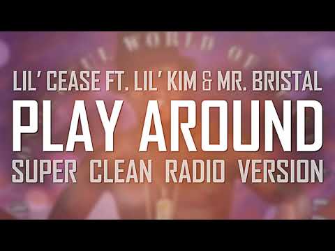 Lil' Cease ft. Lil' Kim & Mr. Bristal - Play Around (Alternate Version)