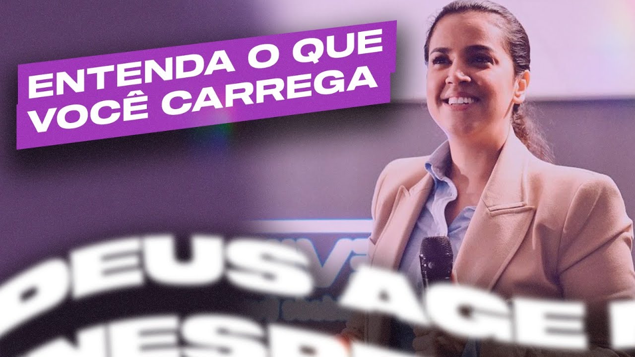 ENTENDA O QUE VOCÊ CARREGA | Camila Barros