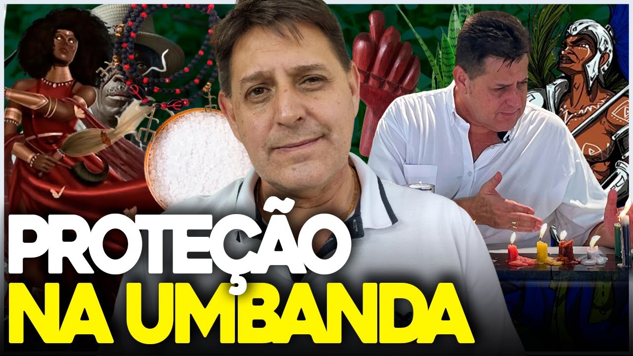 PROTEÇÃO ESPIRITUAL NA UMBANDA