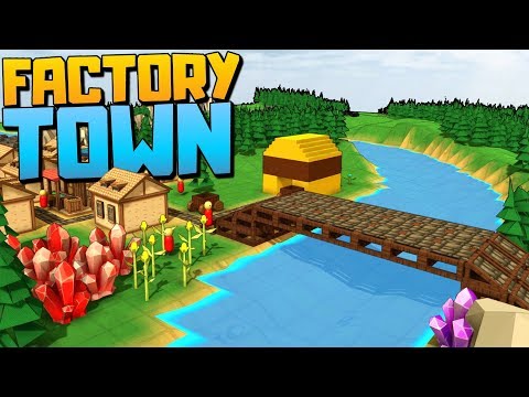 BUILDING A BRIDGE TO REACH RICH NEW LANDS - Factory Town Alpha - Factory Town Gameplay