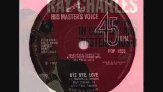 RAY CHARLES     Bye Bye, Love