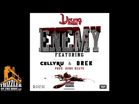Young Mezzy ft. Celly Ru, D-Rek - Enemy [Prod. Kong Beats] [Thizzler.com]