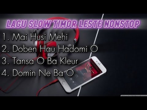 Lagu Slow Nonstop Timor Leste Terbaru 🎧