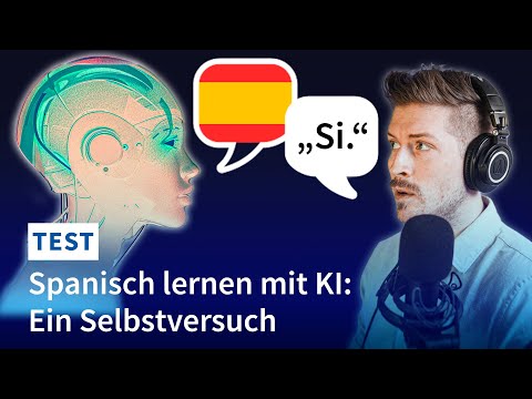 Spanisch lernen mit KI? Der Selbsttest