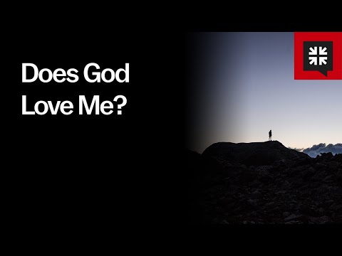 Does God Love Me?