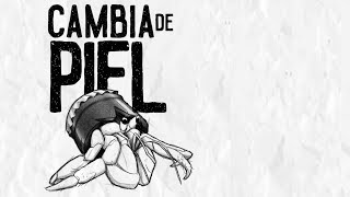 &quot;Cambia de Piel&quot;