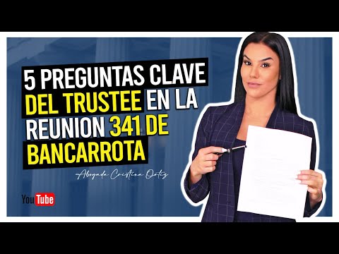 5 preguntas clave que te hará el trustee en tu reunión 341 de bancarrota | Abogada Cristina Ortiz