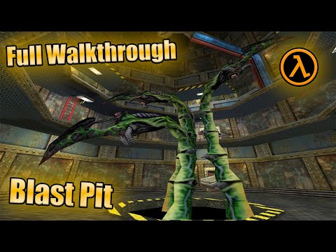 Half-Life 1 ● Blast Pit ● Full Walkthrough
