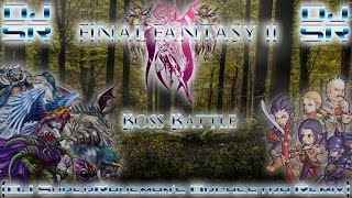 Final Fantasy II - Boss Battle [DJ SuperRaveman's Orchestra Remix]