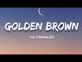 The Stranglers Golden Brown Lyrics