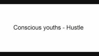Conscious youths - Hustle