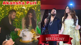 Akansha Puri Birthday Celebration | Mika Singh Sing Romantic Song For Akansha Puri 🥰