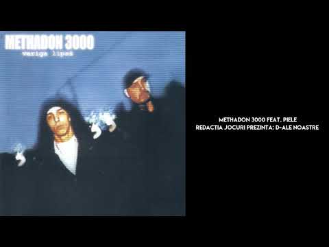 Methadon 3000 feat. Piele - Redactia jocuri prezinta: D-ale noastre (Official Audio)