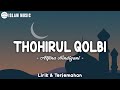 Thohirul Qolbi Mawlaya Alfina Nindiyani Lirik Arab Latin Terjemahan Sholawat Nabi