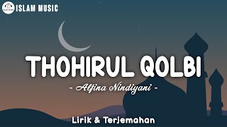 Download lagu Thohirul Qolbi (Mawlaya) - Alfina Nindiyani (Lirik Arab, Latin & Terjemahan) | Sholawat Nabi mp3
