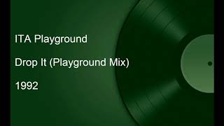 ITA Playground - Drop It (Playground Mix)