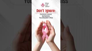 Symptoms and Signs of Cancer