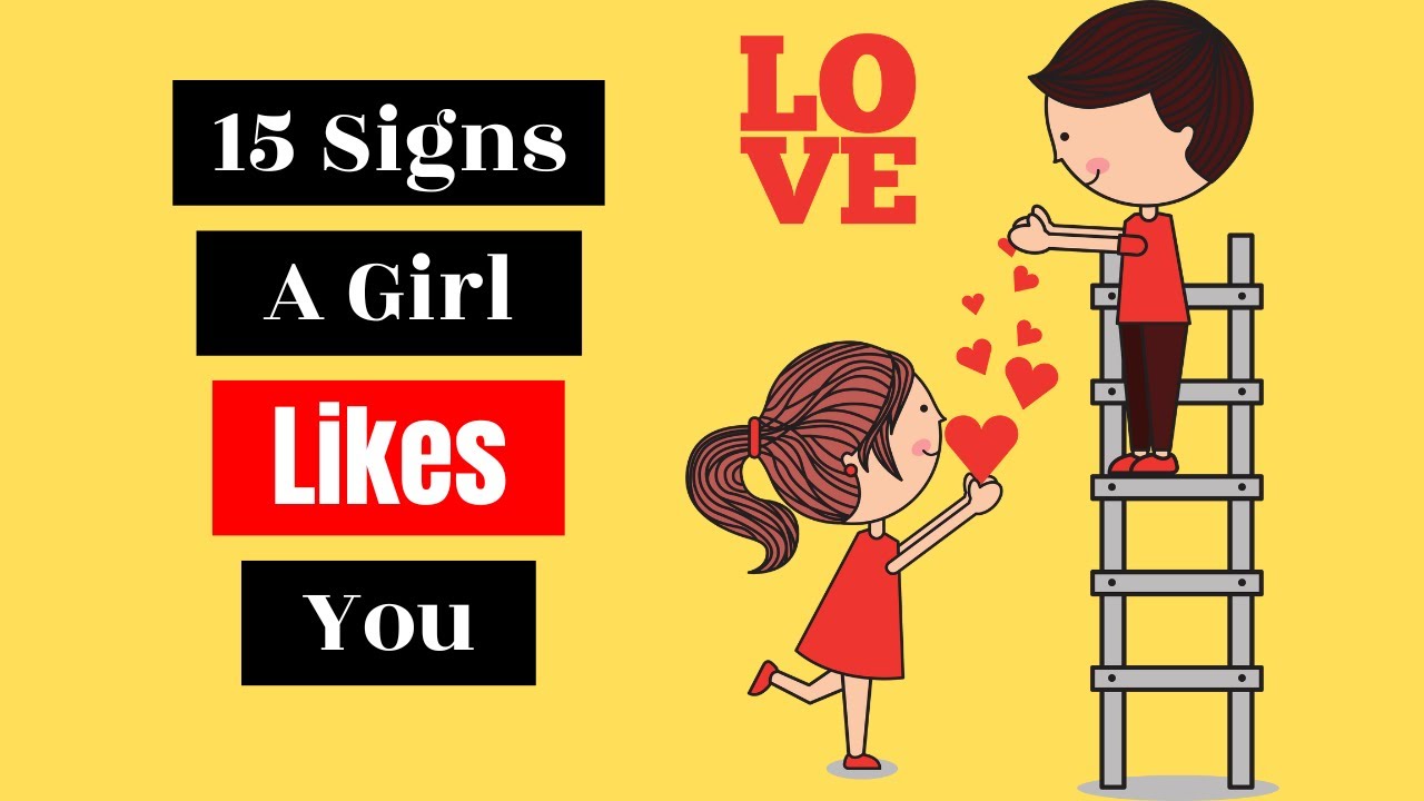 15 Signs A Girl Likes You | How To Know If A Girl Likes You