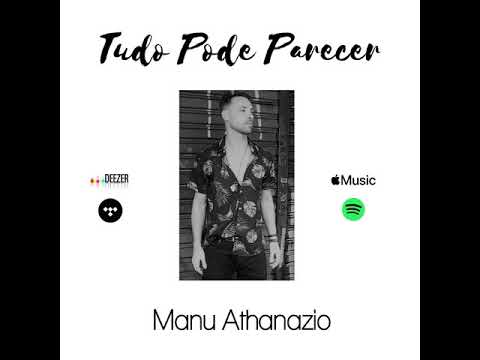 Tudo Pode Parecer - Manuh