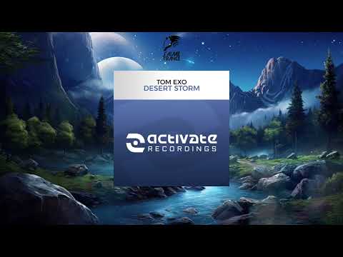 Tom Exo - Desert Storm (Extended Mix) [ACTIVATE RECORDINGS]