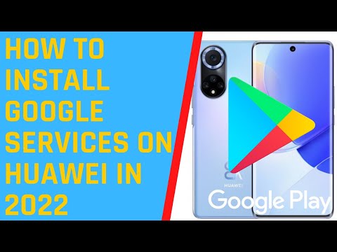 Google Play Store on Huawei Smartphones in 2022 - How to Install Google Services on Huawei Devices?