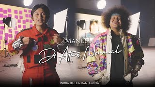 Download lagu Eps. 1 Manusia 'Di Atas Normal' -  NOAH | Indra Jegel & Babe Cabita mp3