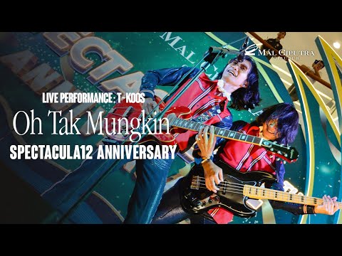 Mal Ciputra Cibubur Artist Performance T-KOOS - Oh Tak Mungkin