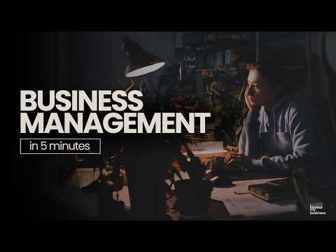 What is Business Management (in 5 Minutes)
