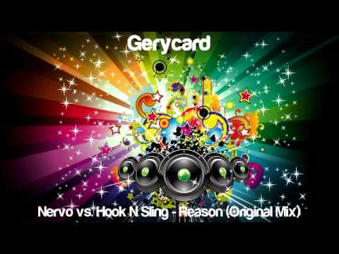 Nervo vs. Hook N Sling - Reason (Original Mix) [HQ+Download]