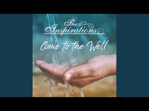 Thumbnail for Come to the Well video