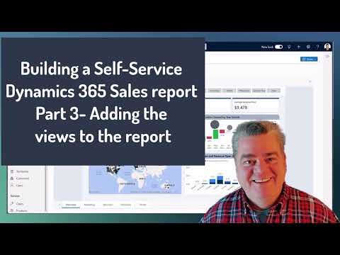 3. Building a Dynamics 365 Self Service Report in Fabric - Part 3 Adding the Views to the Report