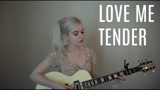 Love Me Tender - Elvis Presley (Holly Henry Cover)