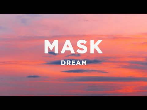 Dream - Mask (Lyrics)