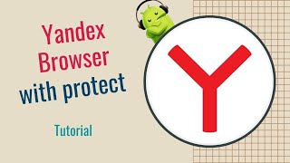Yandex Browser with Protect  -Tutorial