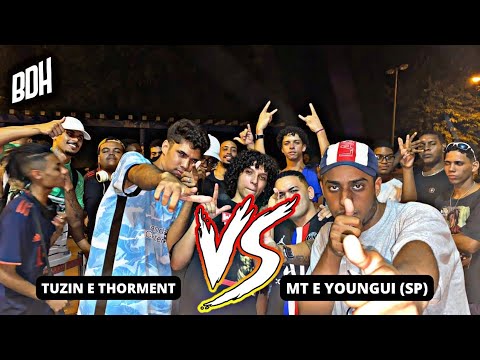 ( A MELHOR VIBE DO BRASIL 🔥) THORMENT E TUZIN X YOUNGUI (SP) E MT - FINAL - BDH.147