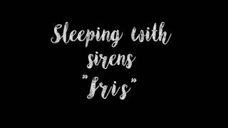 Sleeping With Sirens-Iris lyrics video