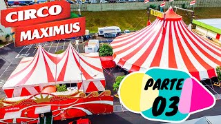 CIRCO MAXIMUS PARTE 03