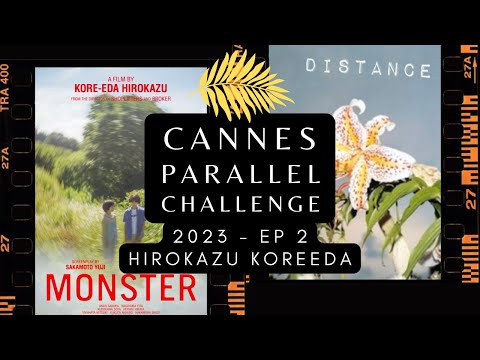 CANNES PARA//EL '23 - Hirokazu Koreeda’s Monster (2023) // Distance (2001)