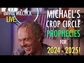 David Wilcock LIVE: Michael's Crop Circle Prophecies for 2024-2025!