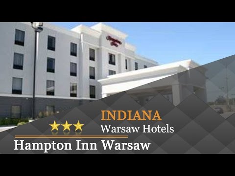 Hampton Inn Warsaw - Warsaw Hotels, Indiana