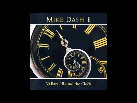 Mike-Dash-E "60 Bars / Round the Clock" (Freaks & Geeks Remix)
