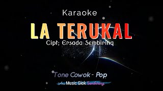 Download lagu LA TERUKAL tone cowok - karaoke gendang karo mp3