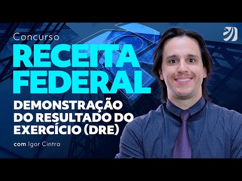 Concurso Receita Federal: Demonstração do Resultado do Exercício (DRE) com Igor Cintra