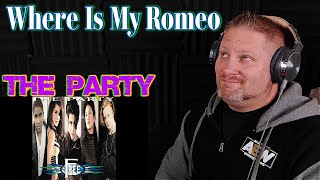 Where Is My Romeo - The Party REACTION