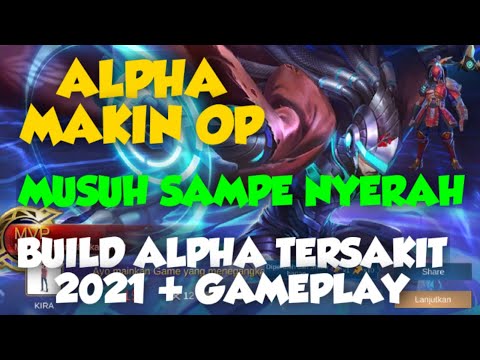 BUILD ALPHA TERSAKIT 2021 | BUILD ALPHA TERBARU 2021 + GAMEPLAY