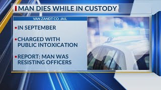 Man dies in Van Zandt Jail while in custody