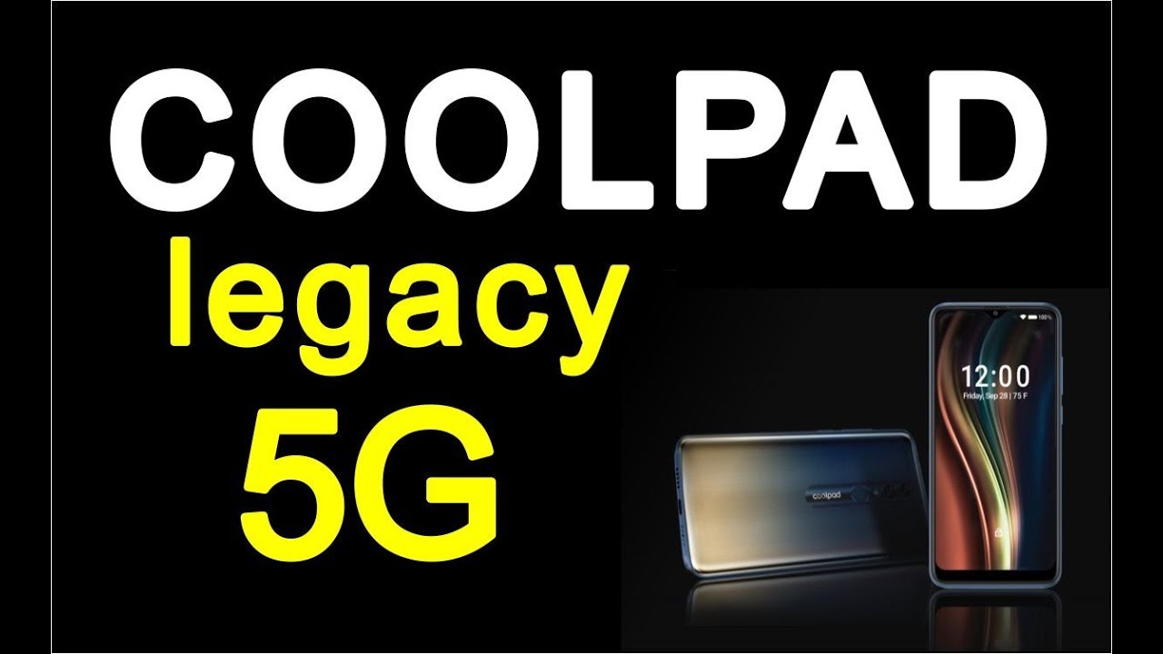 Coolpad Legacy 5G, new 5G mobiles series, tech news update, today phones, Top 10 Smartphones, Tablet